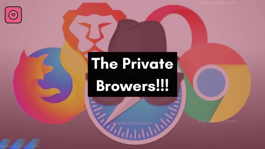 Private browser text written on firefox, google chrome, safari, opera, and brave browser in the background